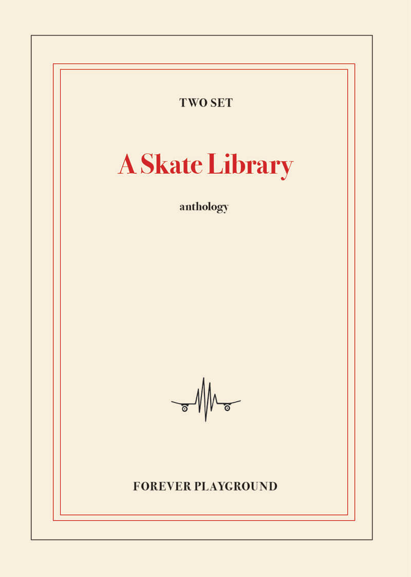 A Skate Library by Forever Playground and Two Set Mag